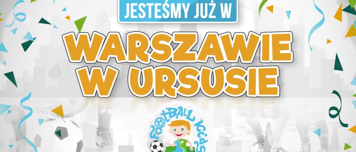 Warszawa Ursus - zapraszamy do nowej lokalizacji!